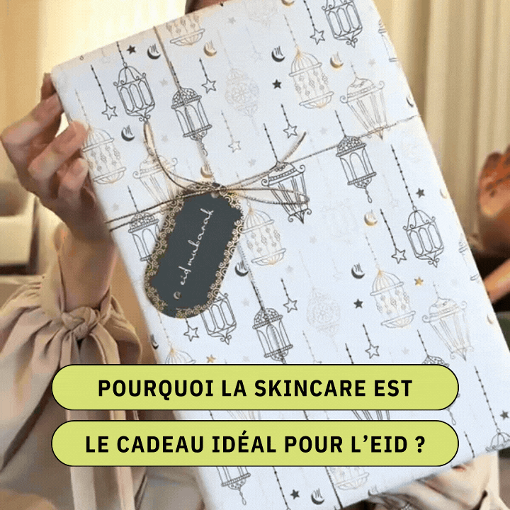 📢 Pourquoi la skincare est le cadeau idéal pour l’Eid ? 🎁✨